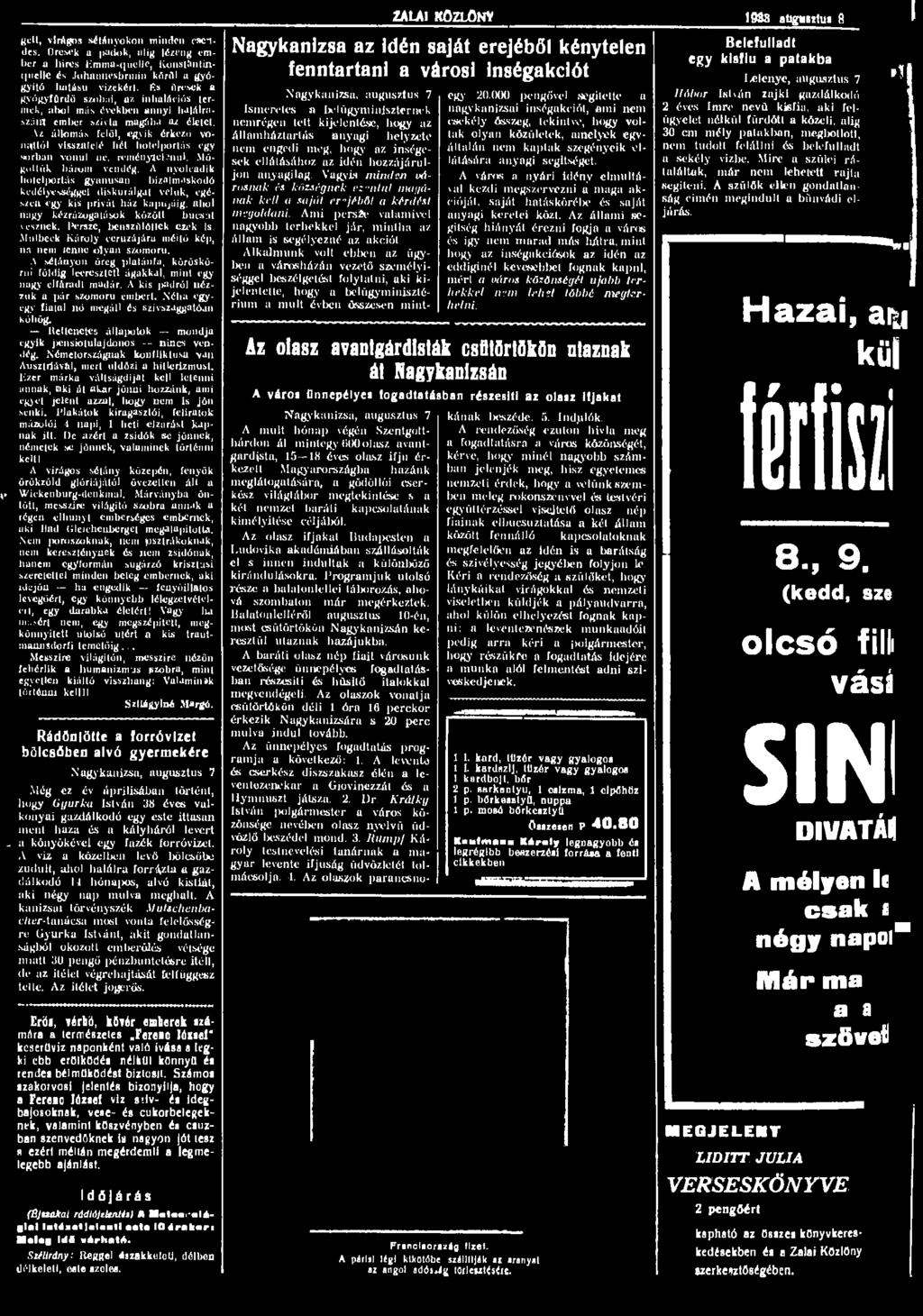gelt, virágos sétányokon minden cseldes.