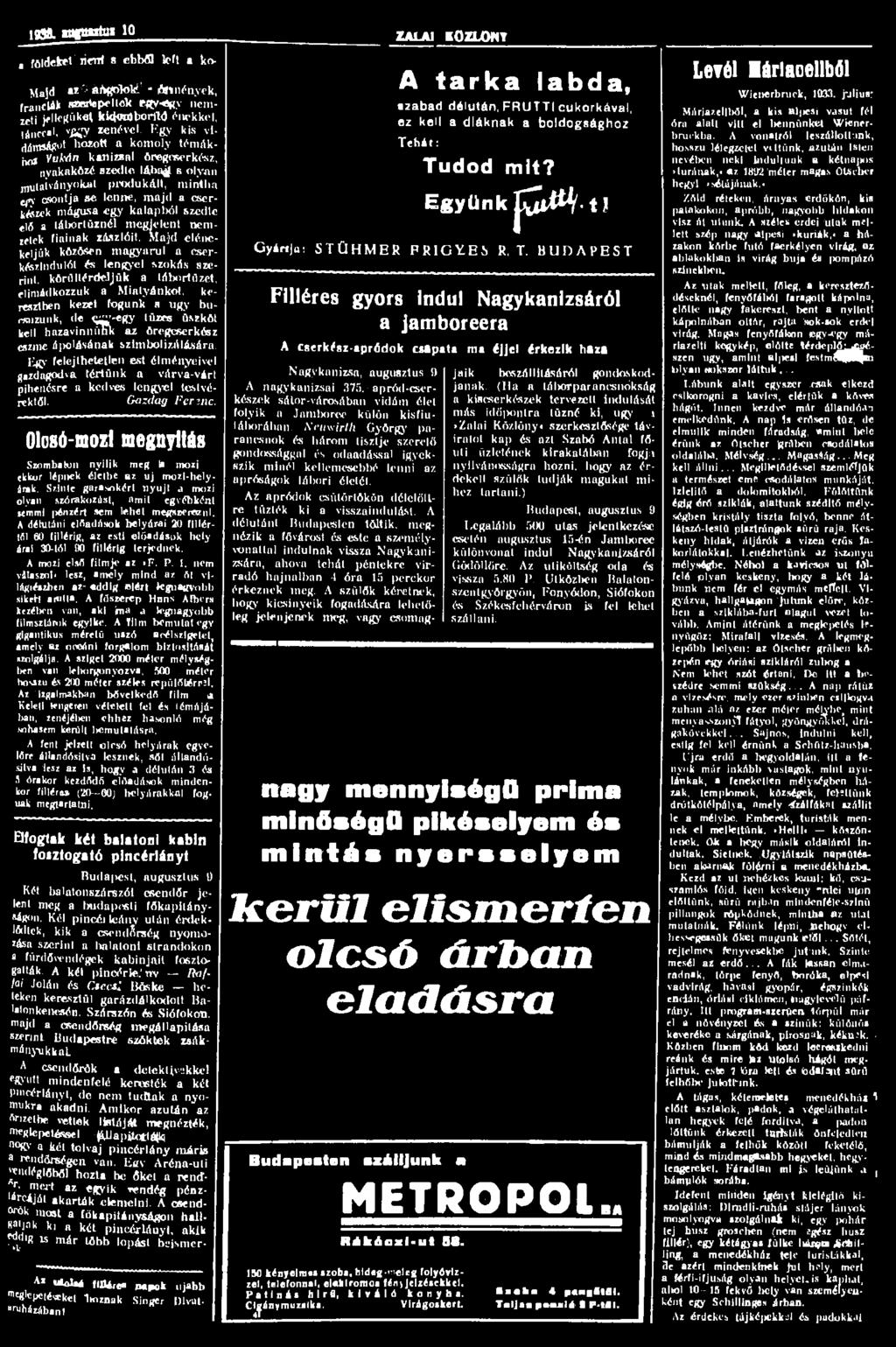 1831 mgtttttui 10 ZALAI KÖZLÖNY a földeket riettí s ebből loft a ko- Majd a* áh^któ' - ifltftnények, franciák szerepeltek efly-»ögy nemzeti jellegüket kidwiboriid énekkel, tánccal, Yflíy zenével.