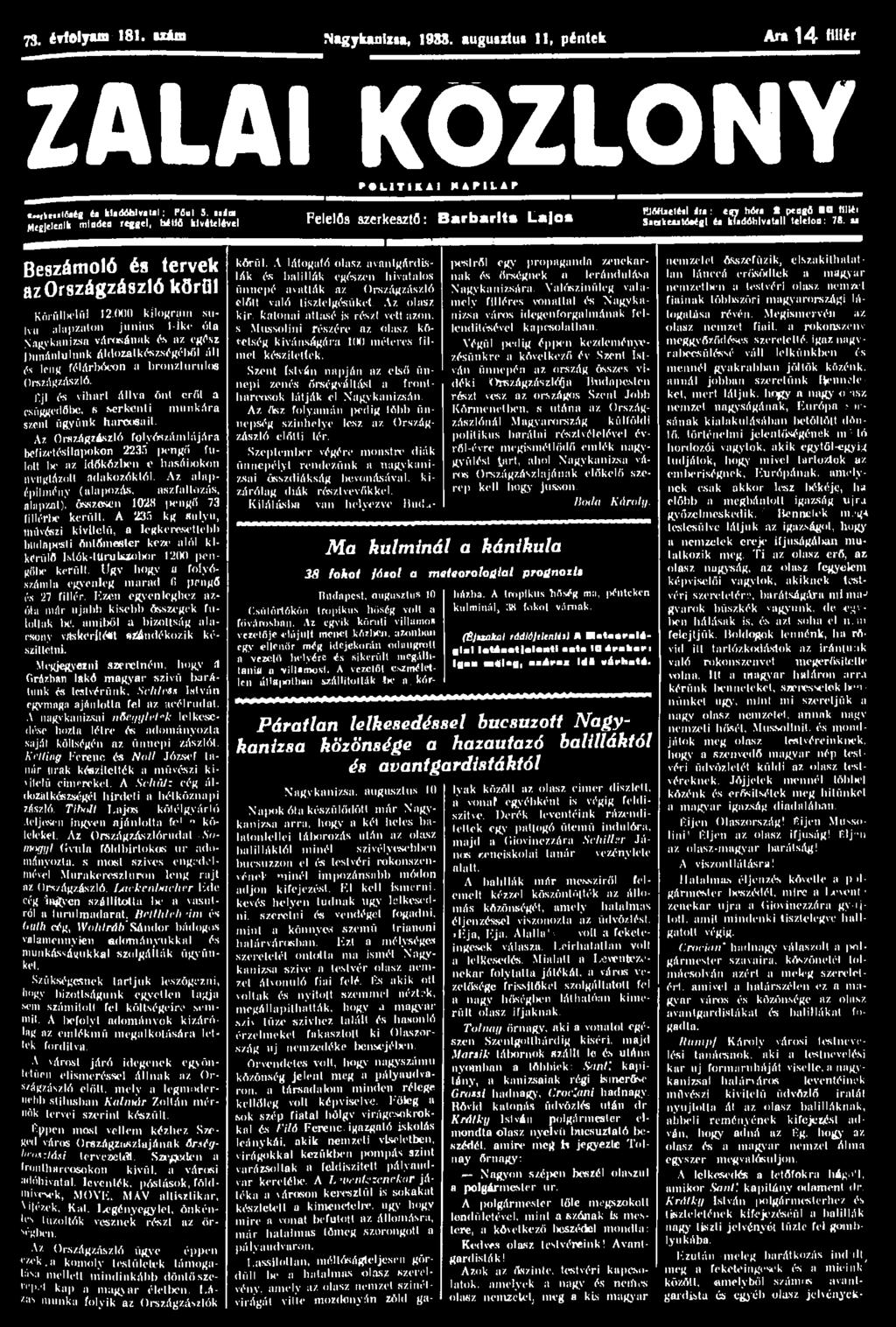73. évfely»m 181. "*m Nagykanizsa, 1983. augusztus 11, péntek Ara 14 A"'' ZALAI KÖZLÖNY «,ke.«töaég éa kiadóhivatal; Ffiul 5.