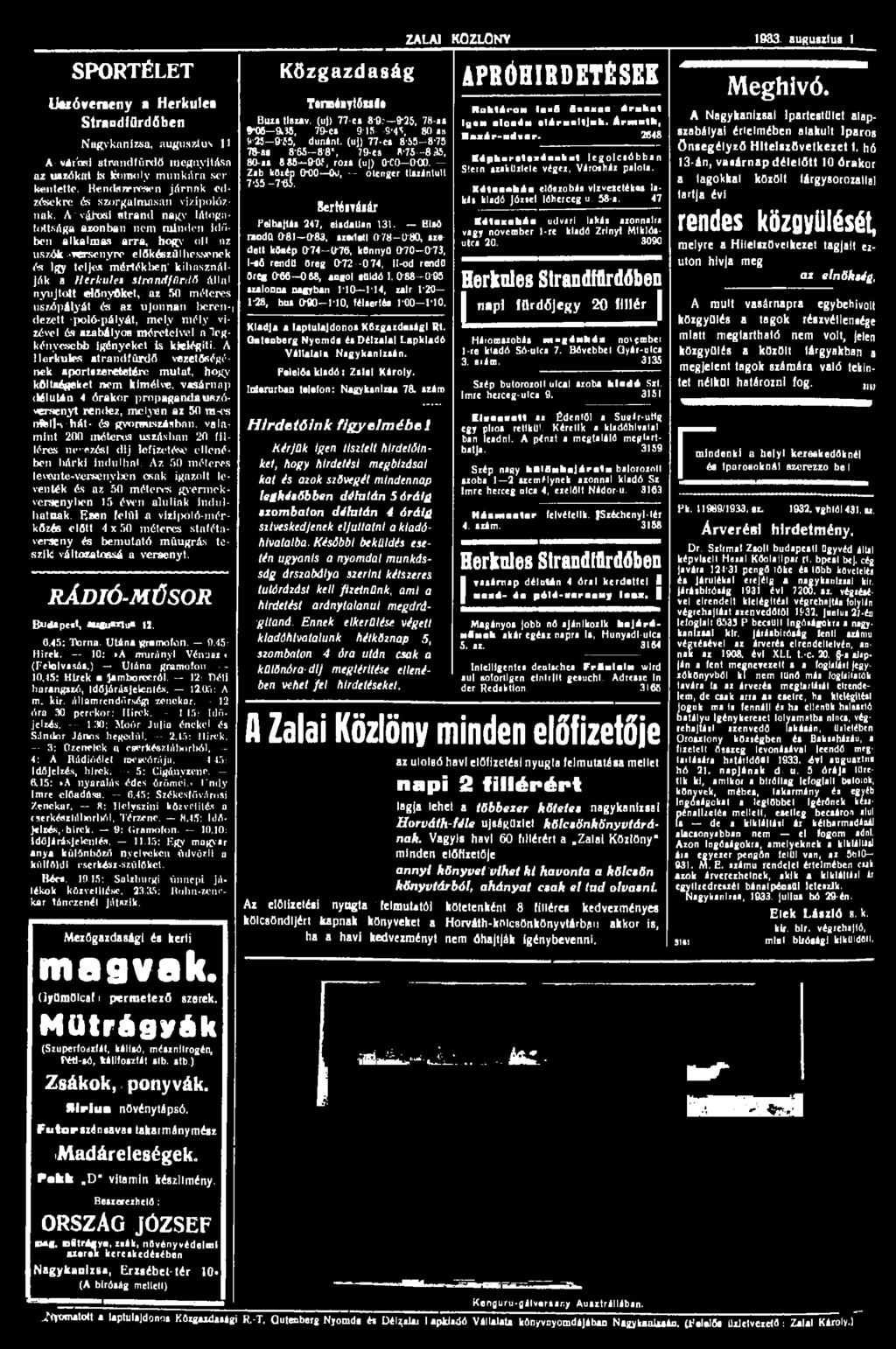 A~v^Jrosi strand nagy látogatottsága azonban nem minden időben alkalmas arra, hogy olt uz úszók versenyre előkészül hessenek és igy teljes mértékben' kihasználják a Herkules strandfürdő állal