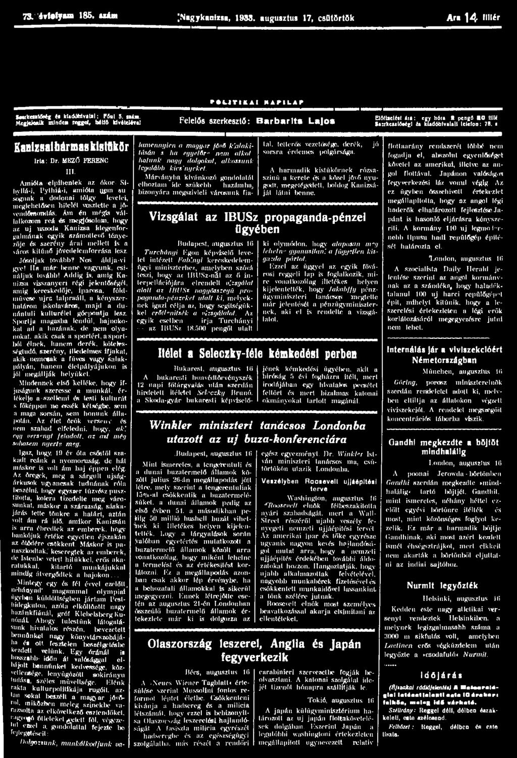73. é»loly«m 185. u á n [Nagykanizsa, 19S3. augusztus 17, csotörtfik Ara 1 4 fillér SwkeulMt UadóMvltil: P«at 5.