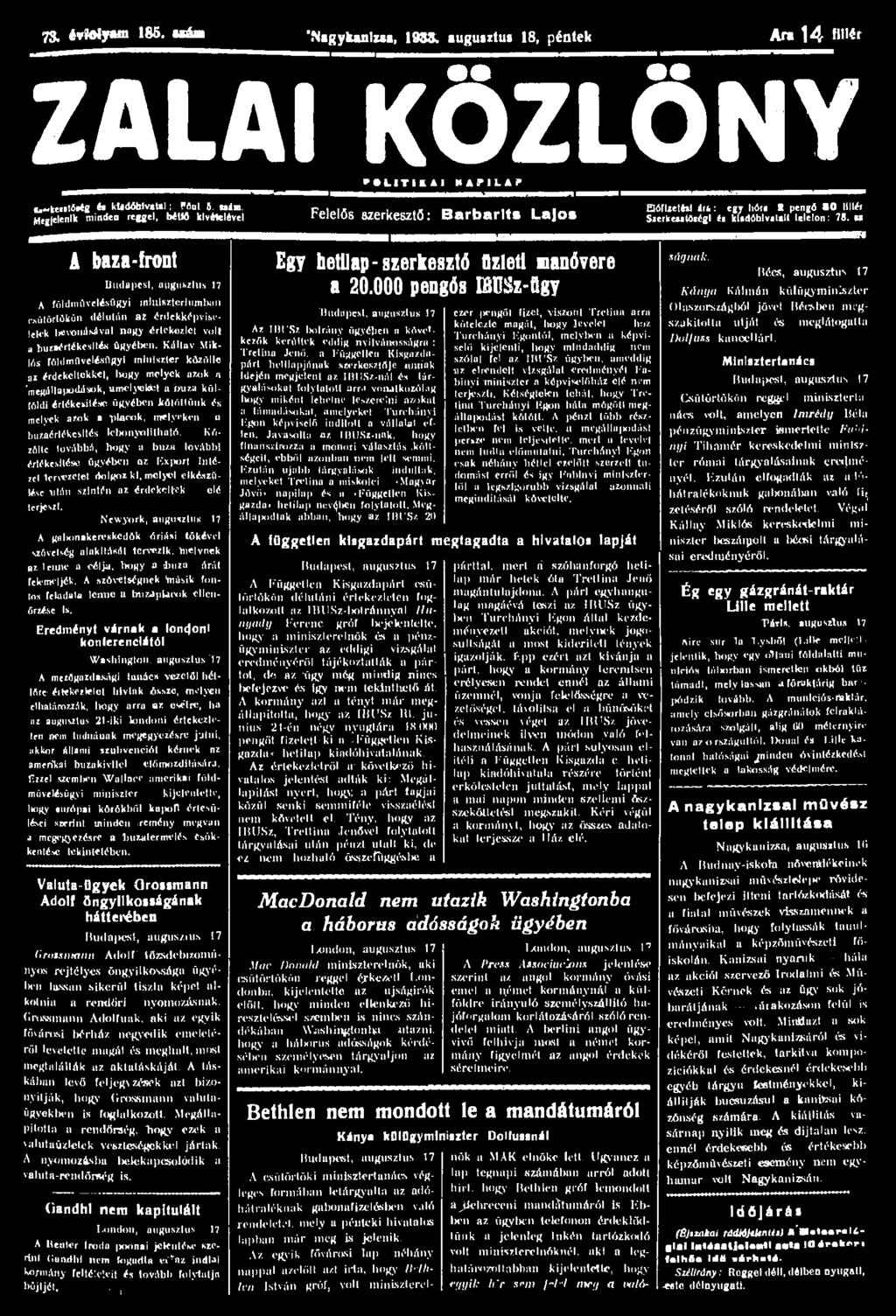 78. é»k>ly«n 185. uán 'Nagykunlua, 1933. augusztus 18, péntek Ara 14 Hllir ZALAI KÖZLÖNY ' LITIkil KAf ILAP l,~kefit6>«g tt küddhlv.t.1: fflut 5. saám.