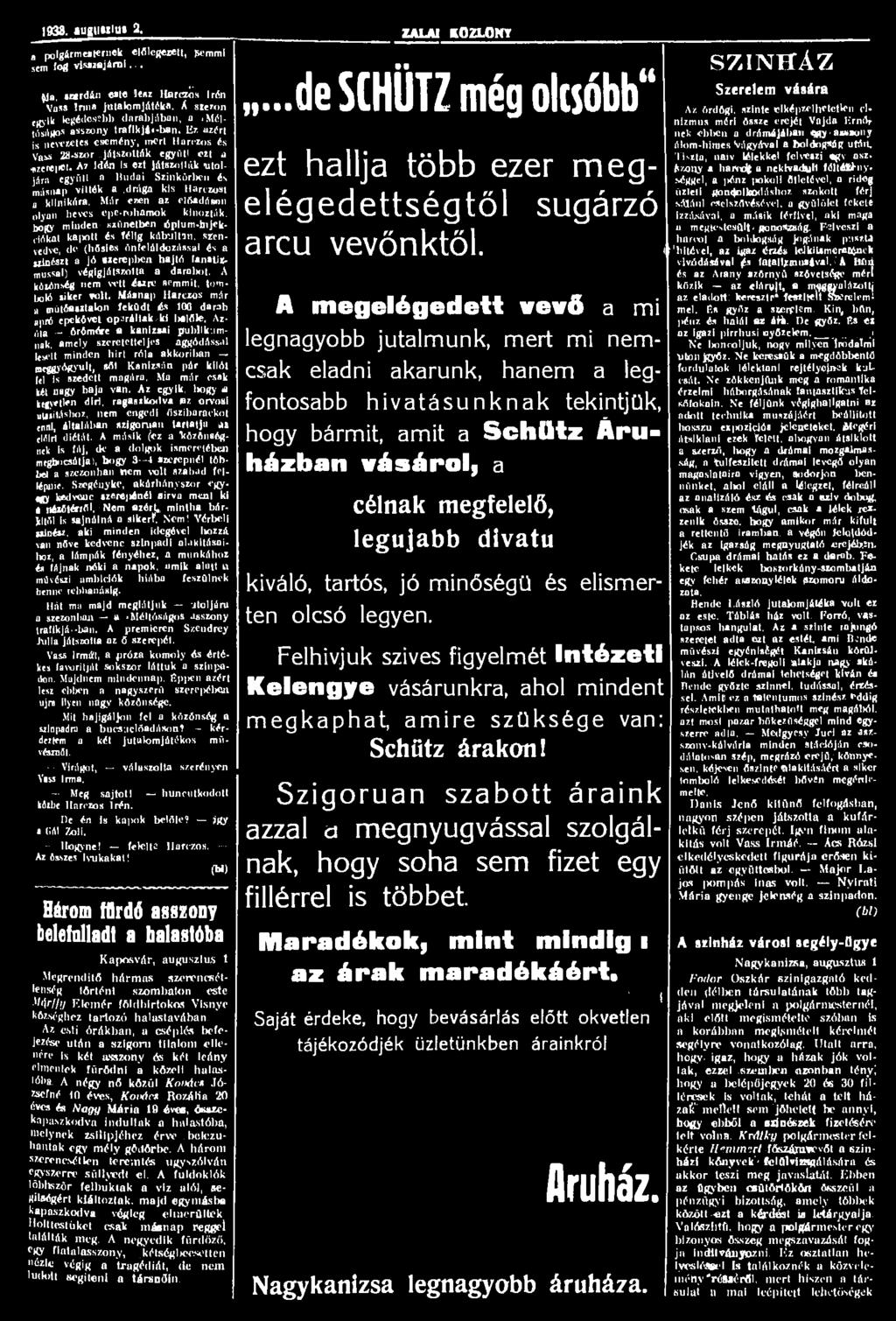 1938. augllttlut 2, a polgármesternek előlegezett, pemmi sem fog visszajárni... ^ja, szerdán «st«lesz Hnrczós Irén Vass Inna jutalomjátéka. Á szezon egyik legédesebb darabjában, a.