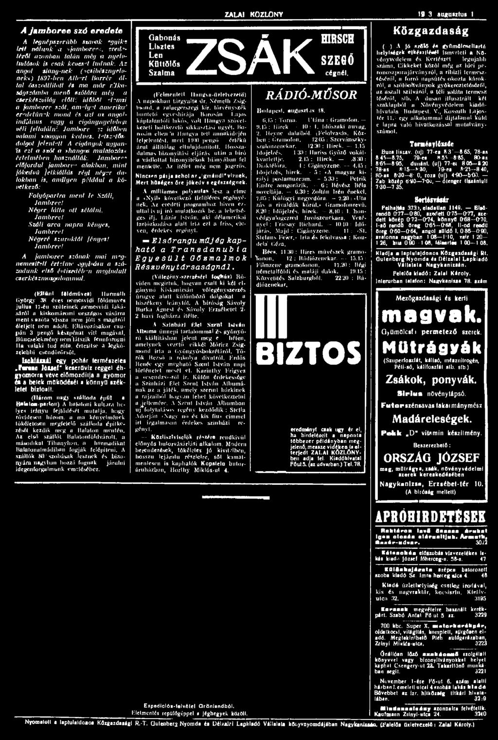 eredetűnek mond és azt az angol - indián us vagy a cigánynyclvbtyi véli feltalálni. Jámboréez időben valami tihigyon kedves, tetszetős«dolgot jelentett.