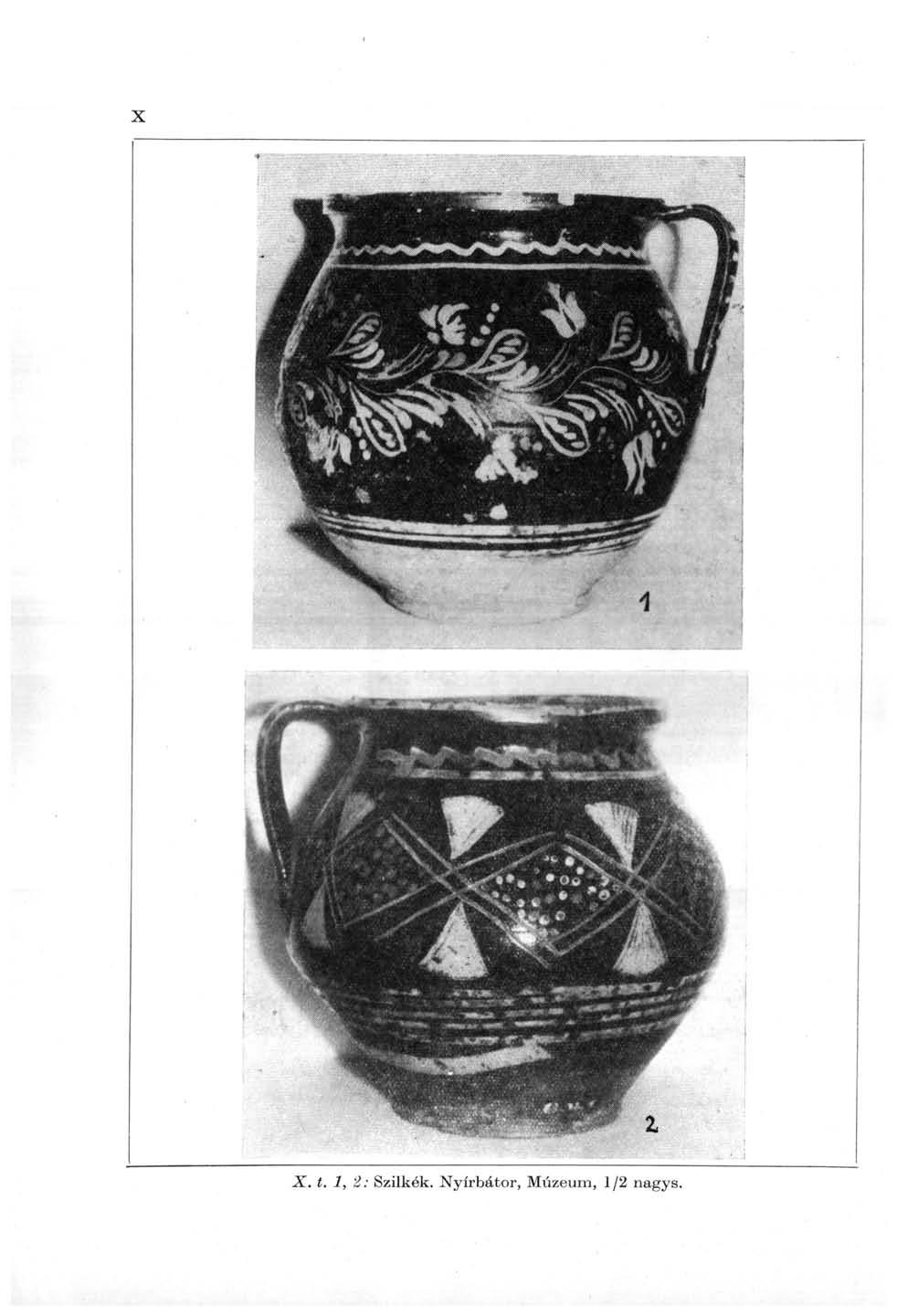 X X. t. 1, 2: Szilkék.