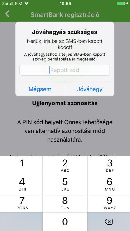 Sikeres regisztrációt követően ugyanakkor már csak regisztráció során megadott SmartBank PIN kódot (vagy ujjlenyomatot) kell megadnia a bejelentkezés és a tranzakciók jóváhagyása során.