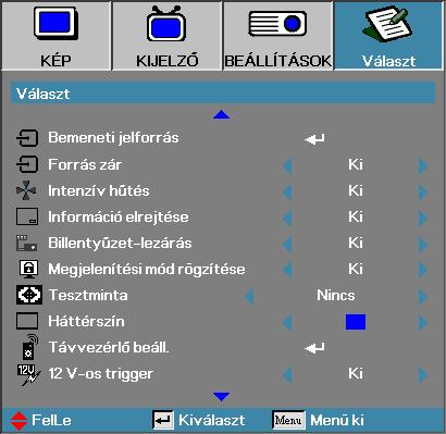 Kezelőszervek Választ Billentyűzet-lezárás A projektor tetején lévő gombok lezárása. 4 Be A gombok lezárására figyelmeztető megerősítő üzenet jelenik meg.