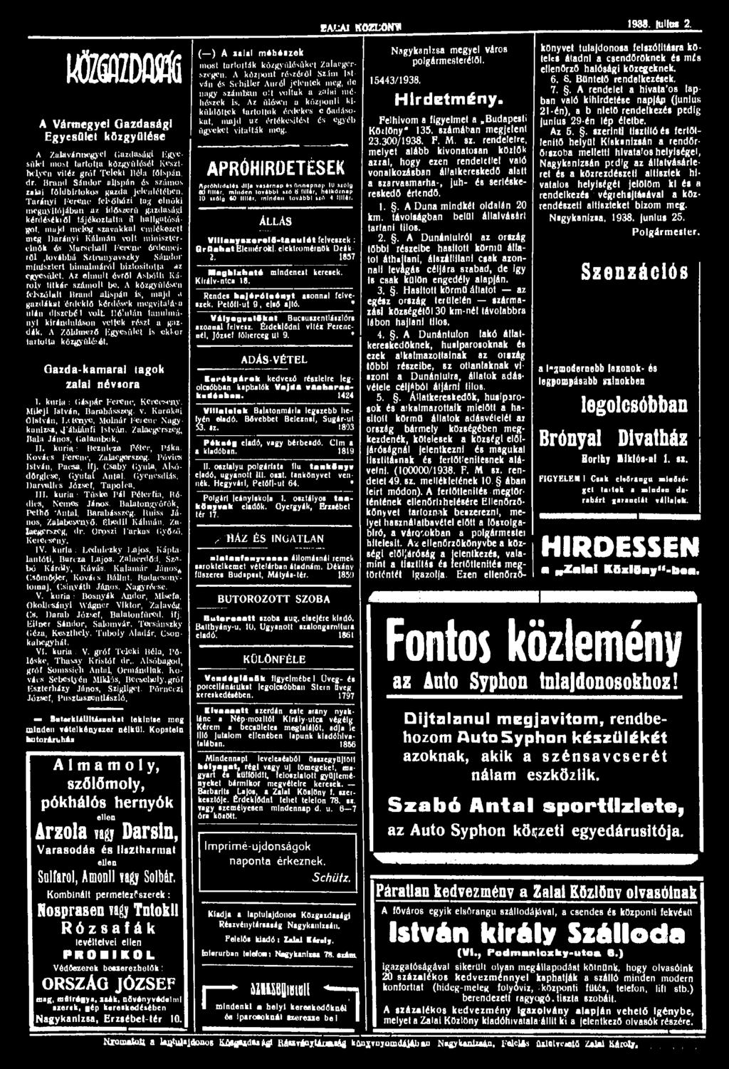 rawu KÖZLÖK* 1988. lulltn 2. Ü A Vármegyei Gazdasági Egyesület közgyűlése A Zatavánnegyt'i Gazdasági ügyesük! most tartotta közgyűlését Keszthelyen vitéz gróf Teleki Rélu főispán, dr.