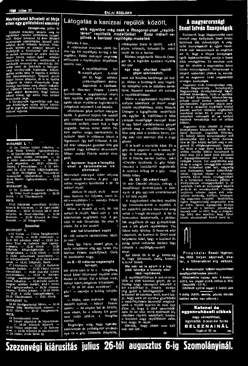r 1938 julius 30 Merényletet követett el férje ellen egy gellénházal asszony Zalaegerszeg, július 29 Különös esemény zavarta meg az egyébként csendes Gellénháza nyugalmát.