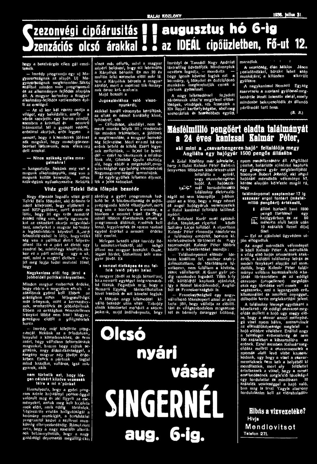 EALAI KÖZLÖNY 1936. nlliu 31. zezonvégi cipőárusítás 11 augusztus hó 6-ig s zenzációs olcsó árakkal!! az IDEÁL cipőüzletben, Fő-ut 12. hogy a beszivárgás ellen gát emeltessék.