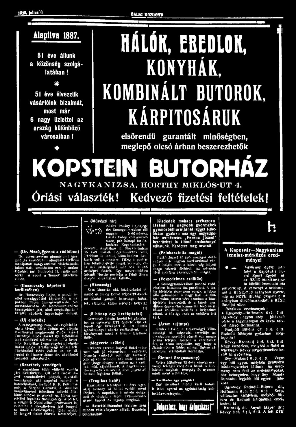 1938. lullut 6 ÍAUAl RÖBLOIW Alapítva 1887. 51 éve állunk a közönség szolgálatában!