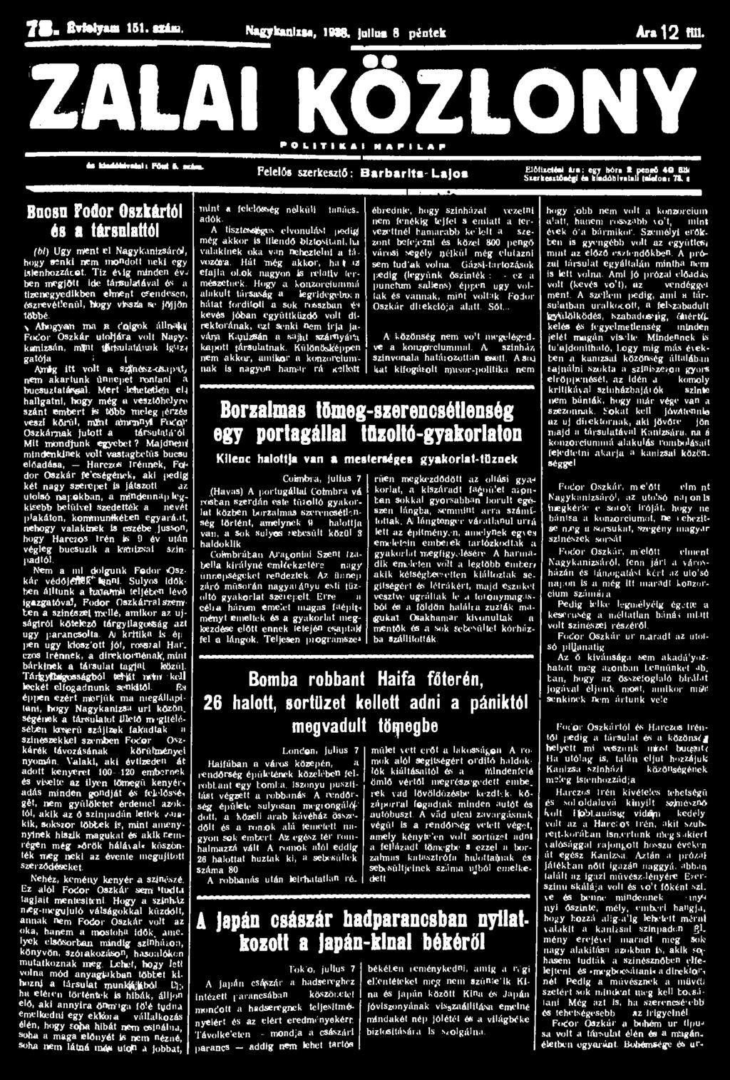 78. fivfetyam ISI. uás. Nagykanliu, 1988. jullus 8 pintek Ara 12 mi. ZALAI KÖZLÖNY 'dkirimi NAPILAP te UadóMvaéall PM k.
