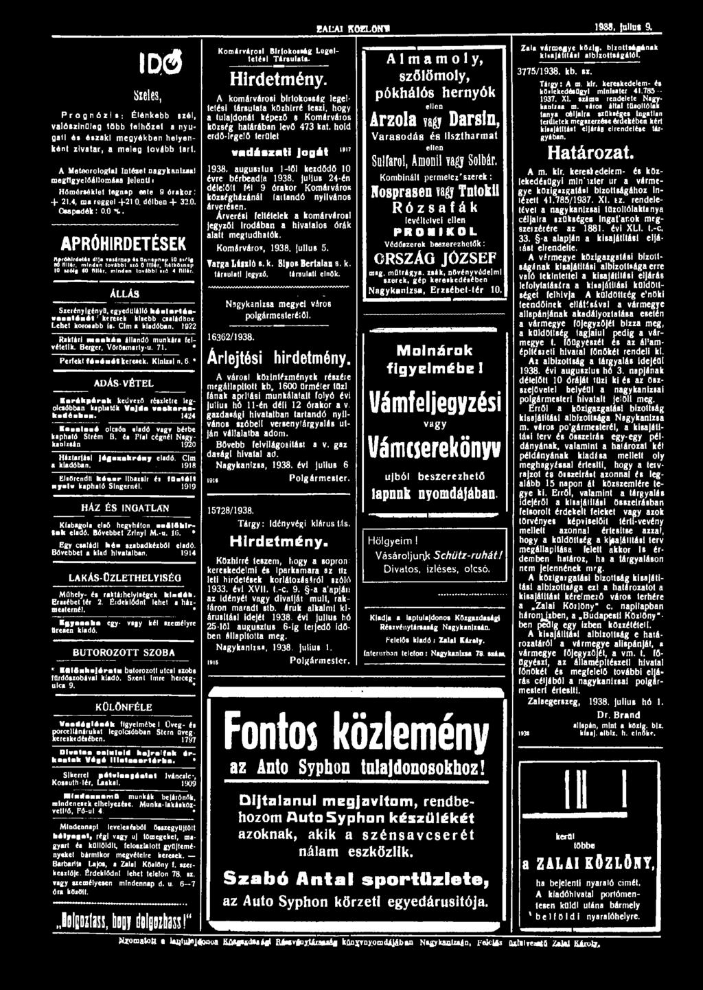 I D Ő szeles, Prognózis: Élénkebb szól, valószínűleg több felhőzet a nyugati és északi megyékben helyenként zivatar, a meleg tovább tart.