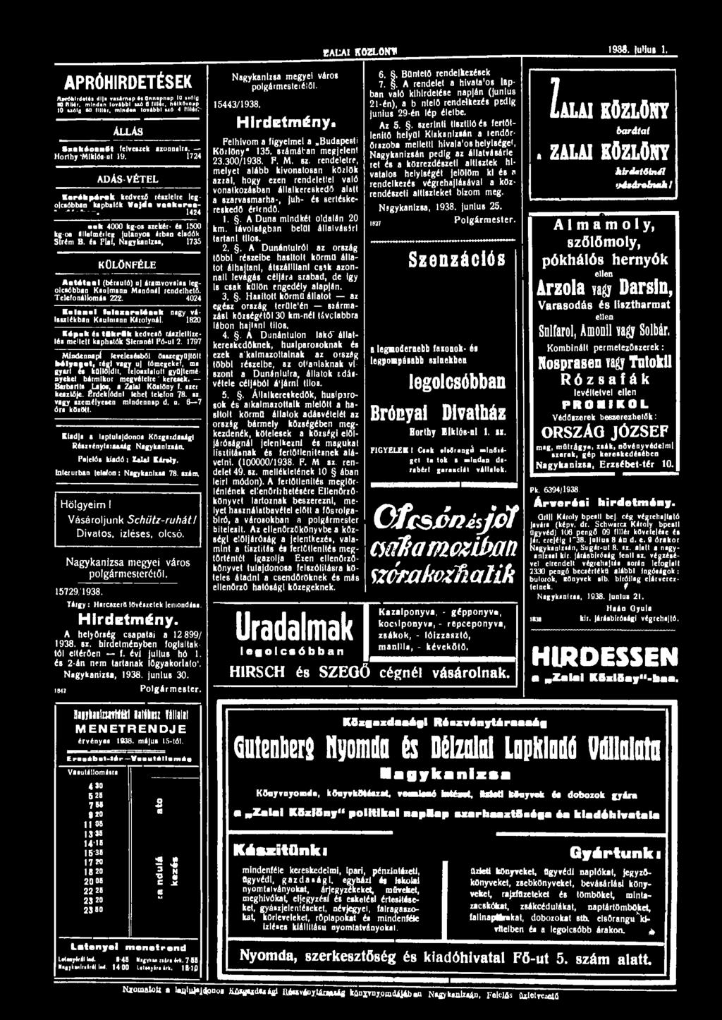 HALAI KOZLONH 1938. IUUUI 1. APRÓHIRDETÉSEK Apfótilrdattl dija»«um.p í» Onn.pn.p 10 aialg BO niur. minden lovibbl nrt 0 fulii. KtlkSinap 10 uólű 60 flli*r. mtnd.n lo.ábbl u6 A Illl4r> ALLAS Sxakéoanöt felveszek azonnalra.