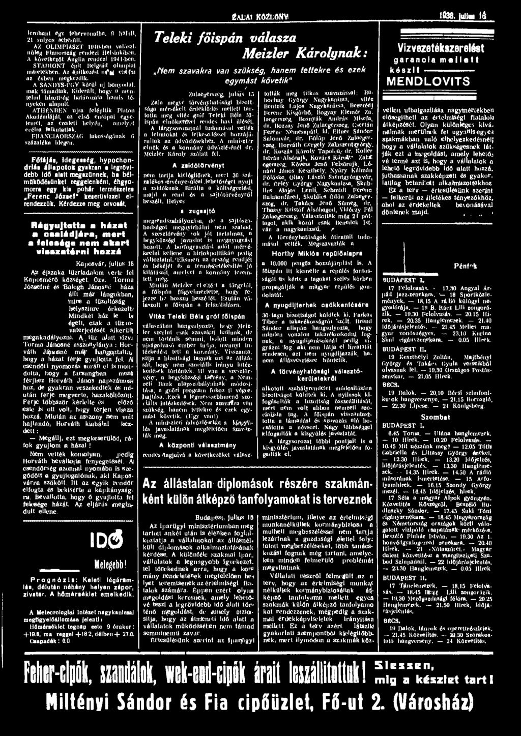 gajüal KÖ&ÓMV 1638. lulto 16 lerohant Cgv tohorvonatbn. n hmott, 21 súlyos sebesüli. AZ OLIMPIASZT HMO-ben valósainűleg Finnország rendezi Helsinkiben. A következőt Anglia rendezi 101 l-ben.