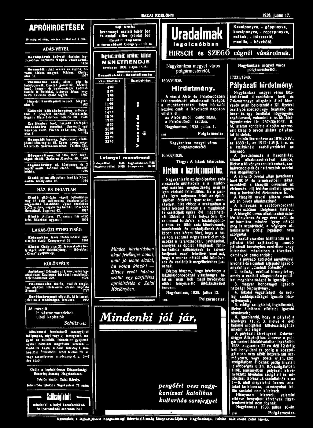 APRÓHIRDETÉSEK 10 ualg <0 Iliiéi, minden további U6 4 1111*1. ADÁS VÉTEL Karókpórak kedvelő rtlilctre legolcsóbban kaphatók Vajda vaakaraa- 1424 Haaaaólt ruhát veiiek él lladol, hl.