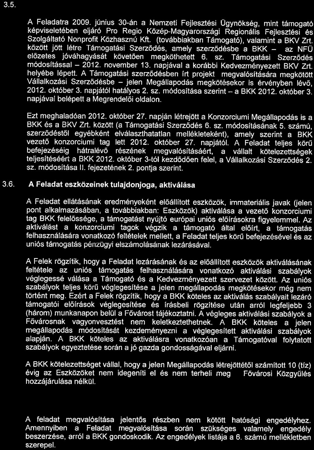 3.5. A Feladatot megalapozó tanulmányok, tervek, döntések A Feladatra 2009.
