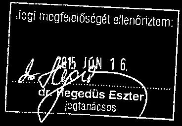 hatályban. Mellékletek: 1. számú hivatkozott melléklet: Engedélyokirat 2.