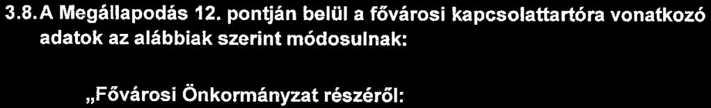 Felek kijelentik, hogy a 2015.