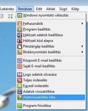 TÖRZSADAT MENÜ 83 A megjelenő ablakban lehet megtekinteni az adatvisszatöltések listáját.