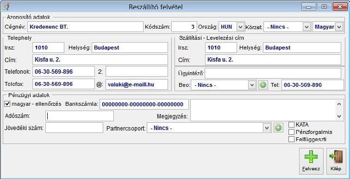 TÖRZSADAT MENÜ 74 Beszállítók felvétele Ebben az ablakban vehetők fel új beszállítóink.