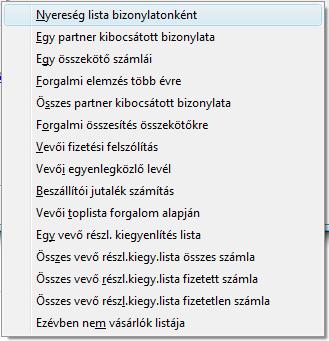 7.1.4 Kibocsátott számlák listázása A számlákat több szempont szerint válogathatja le: A szűrő ablak közös, csak a bekért mezők változnak: Az egyes menüpontok feladata: egy partner számlái: ekkor