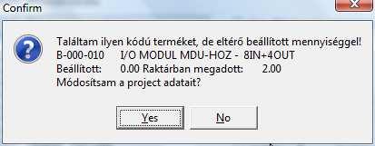 A 0-ra állított mennyiségűeket is négyzetet bejelölve azok a tételek is, amelyeknél nem adta meg a maximum értéket.