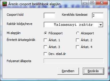 3.7.3 Árazás csoportbeállítások alapján Amennyiben a csoportkód mezőben nem ad meg semmit, valamennyi csoportra végrehajtásra kerül a módosítás. Amennyiben megad értéket, csak a kiválasztottra.