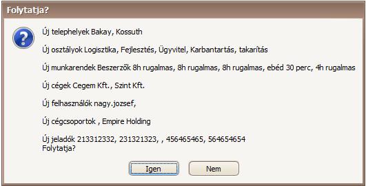 Ekkor a program még rákérdez, hogy biztosan
