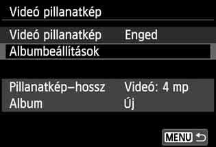 3 Videó-pillanatképek készítése 3 4 5 Válassza az [Albumbeállítások] lehetőséget.