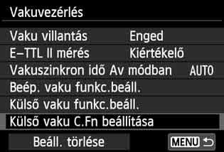 3 A vaku beállításan A külső Speedlite vaku egyedi funkcióinak beállítása A [Külső vaku C.Fn beállítása] menüben megjelenő egyedi funkciók a Speedlite vaku típusától függően változók.