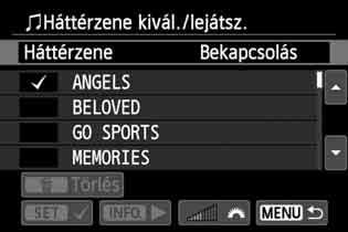 3 Diavetítés (Automatikus lejátszás) A háttérzene kiválasztása 1 2 3 A [Háttérzene] kiválasztása. Állítsa a [Háttérzene] opciót [Bekapcsolás] értékre, majd nyomja meg a <0> gombot.