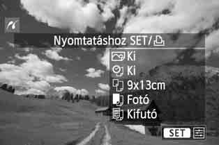 A nyomtatás előkészítése wpictbridge 6 Jelenítse meg a képet. Nyomja meg a <x> gombot.