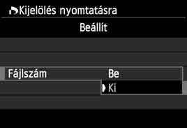 A [x1] lapon válassza a [Kijelölés nyomtatásra] beállítást, majd nyomja meg a <0> gombot. Válassza a [Beállít] opciót.