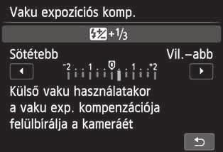 követően Skálavezérlő beállítása Funkciók beállításainak megadása az Élő nézet felvétel közben Funkciók beállításainak megadása videofelvétel közben Lejátszási