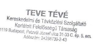 2 TEVE TÉVÉ Kereskedelmi és Távközlési Szolgáltató Kft.