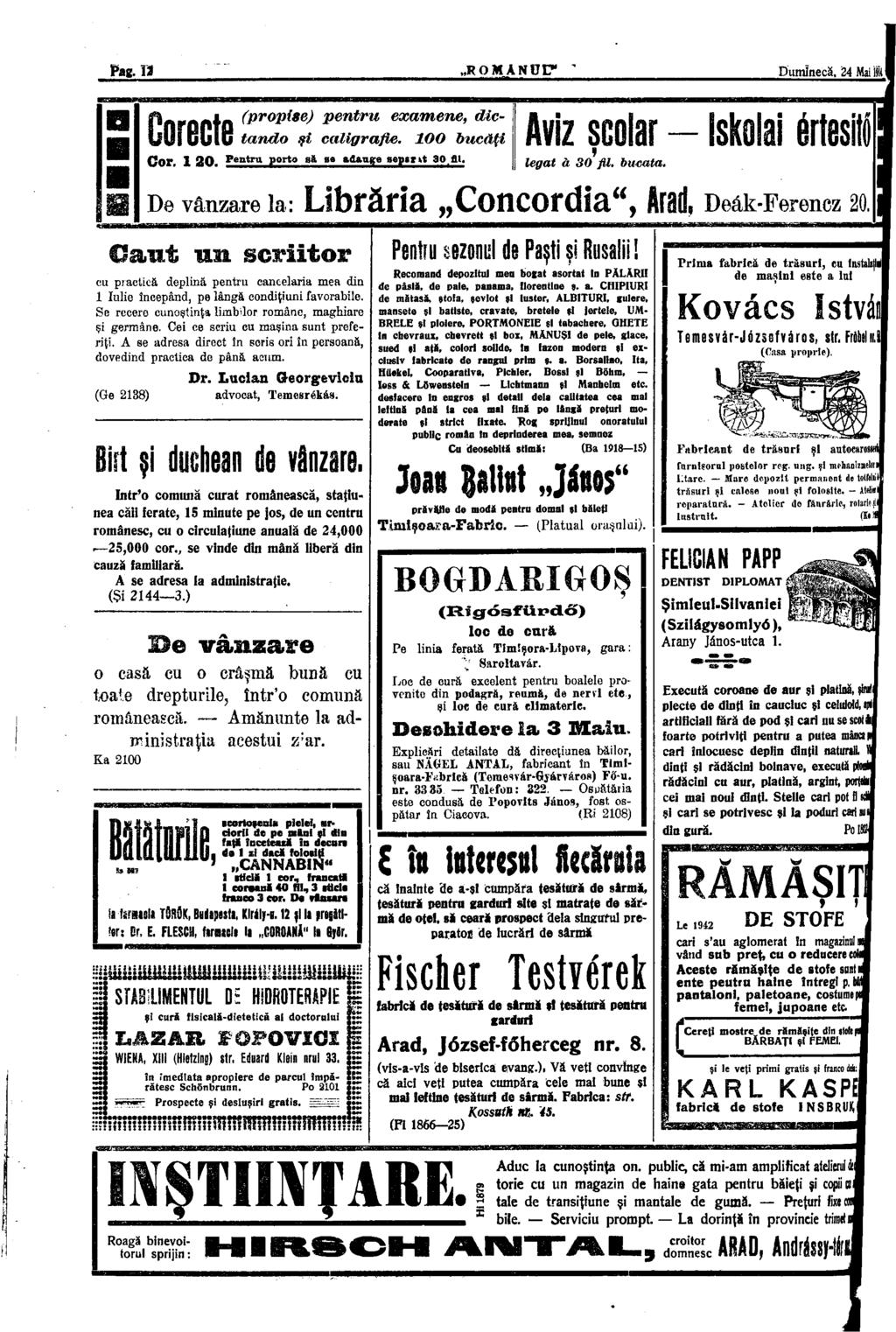Pas. T3 ROMANUL" * Duminecă, 24 Mai II irecte tando şi caligrafie. 100 bucăţi Aviz şcolar - Iskolai érte ş Cor. 1 20. Pentru porto să sa adauge oeptrit 30.fll. U g a t à 3 Q fil b u c a ta.