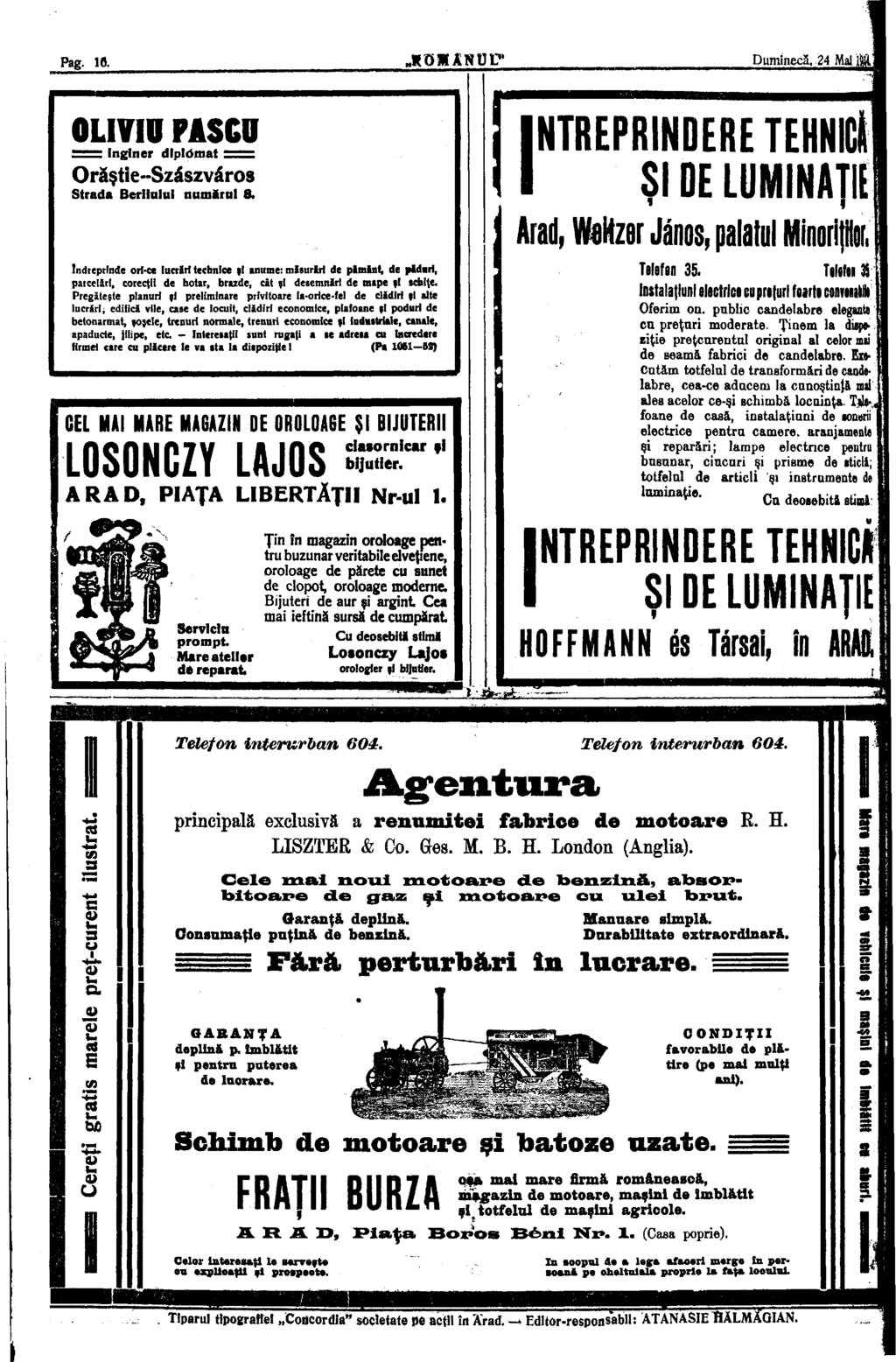 Pag. 10. JKÖMJLNÜI?' Duminecă, 24 Mal M OLIVIU PiSCO = r Inginer diplomat = = Orastie-Szászváros Strada Berliniül numărul 8.