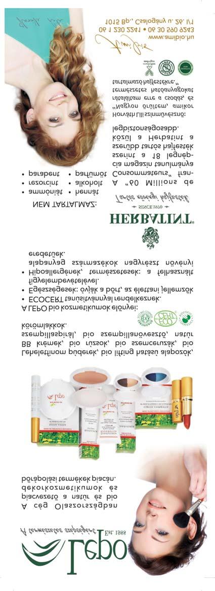 Syncare Hungary Kft. Stand: E/B3 Syneron Take Ten Stand: 3/B5 Tattoomed Stand: E/A3 Termal Stand: 4/A1 Tris Sales Company Kft. /Cherry Cosmetics Stand: 4/A1 Ultratone Vencil Ltd.