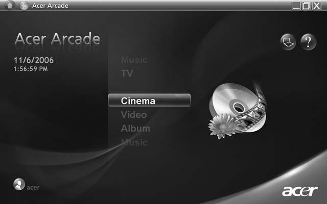 54 Acer Arcade (bizonyos modellek esetében) Az Acer Arcade integrált lejátszó zene, fotók, rádió, DVD-filmek és videofelvételek lejátszásához. Mutató eszközzel vagy távirányítóval lehet használni.