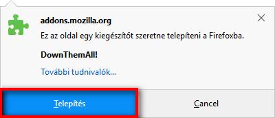 Az alkalmazást a Firefox saját, letölthető kiegészítőket tartalmazó oldaláról célszerű letölteni: https://addons.mozilla.org/hu/firefox/addon/downthemall/ 1.1.2.