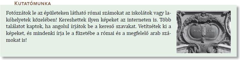 1.1.5. Digitális kompetenciák fejlesztése Ötödik osztályban szinte mindegyik kutatómunkában, illetve önálló munkát javasló helyen megjelenik, hogy a gyűjtőmunkához használd az internetet.