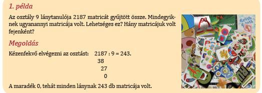 A megoldott példák, kidolgozott feladatok részletes magyarázatai önálló tanulásra is
