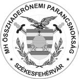 AZ MH ÖSSZHADERŐNEMI PA RANCS NOK SÁG FO LYÓ IRA TA Megjelenik negyedévente XIV. évfolyam, 3 4. szám, 2016.