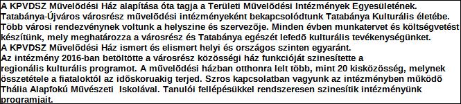 1. Szervezet / Jogi személy szervezeti egység azonosító adatai 1.1 Név: Szervezet 1.