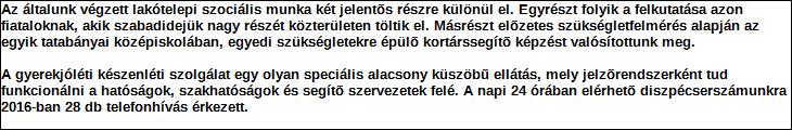 216. év Utcai és lakótelepi szociális munka és készenléti feladatok ellátása Tatabányai Megyei Jogú Város