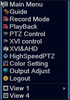 A menü tartalmazza: Főmenü (Main menu), gyors tájékoztatás (Guide), vételezési mód (Record mode), lejátszás (Playback), PTZ ellenőrzés (PTZ control), XVI ellenőrzés, PTZ gyorsjtás (High speed PTZ),