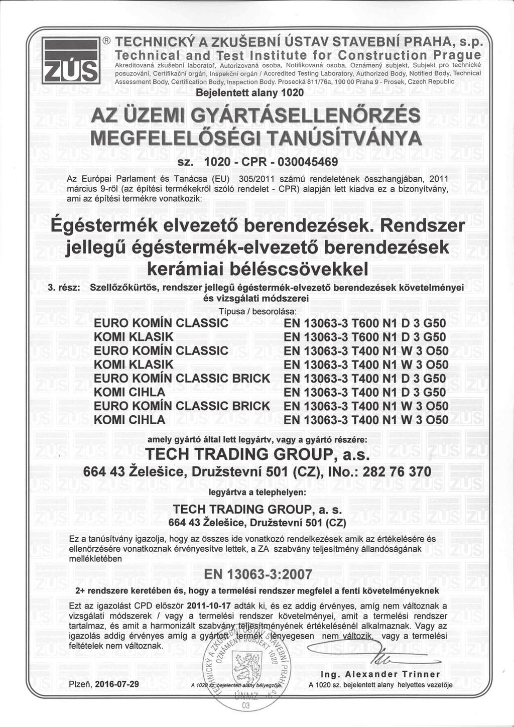 EGYÉB INFORMÁCIÓK CE ENGEDÉLYEK 14 Széles