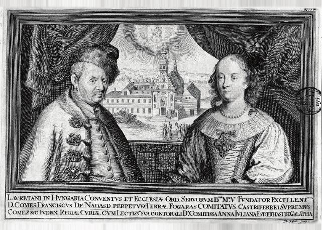 Szerzeteseknek bizonyos Alamisnálkodo Tarhaza 3. Nádasdy Ferenc és Esterházy Anna Júlia, a lorettói szervita templom és kolostor építtetői.