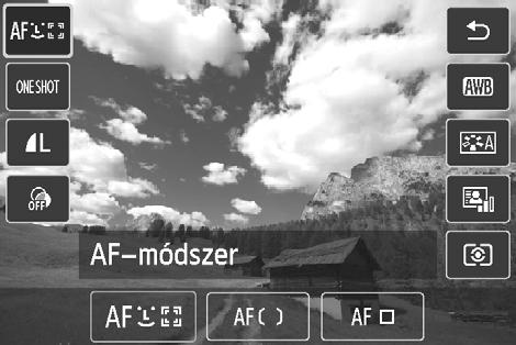 d: Program AE Gyorsvezérlés A Kreatív zóna módokban megadhatja az AF-módszer, az
